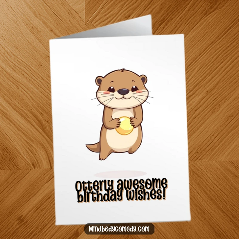 Funny Free Printable Birthday Card: Otter joyfully balancing a glowing orb on its nose